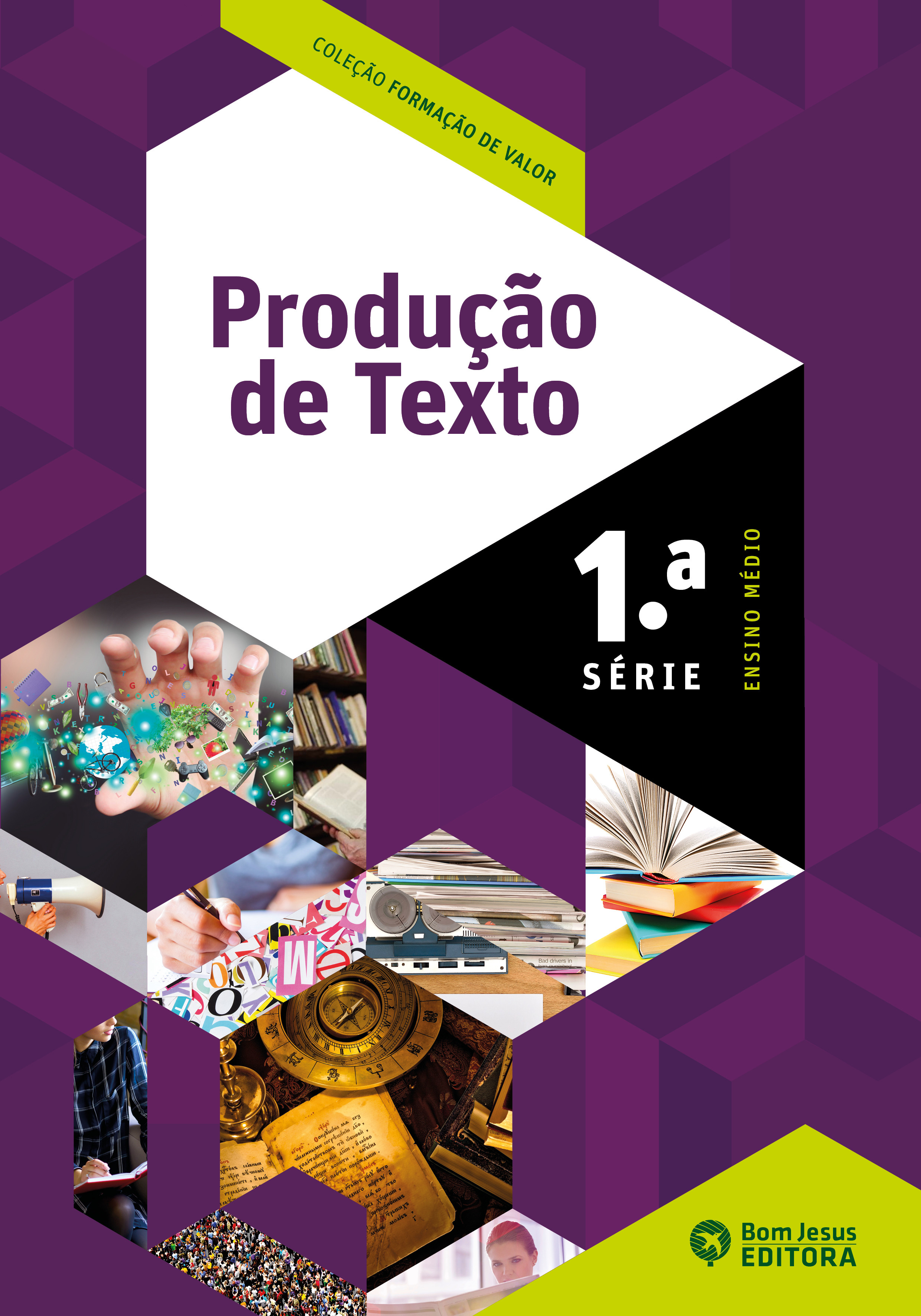 PRODUÇÃO DE TEXTO - 1ª SÉRIE