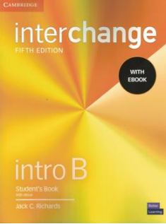 INTERCHANGE 5 EDITION INTRO B - STUDENTS BOOK WITH